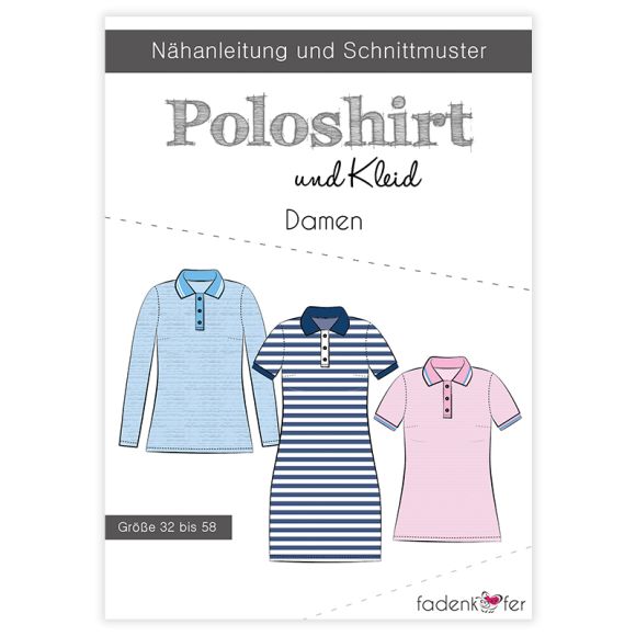 Schnittmuster - Damen Poloshirt & -Kleid Gr. 32-58 von fadenkäfer